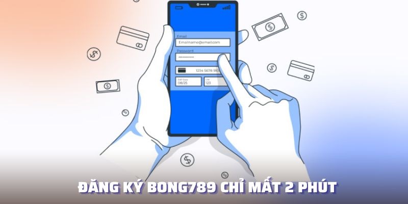 Đăng ký tài khoản Bong789